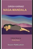 GIRISH KARNAD: NAGA-MANDALA